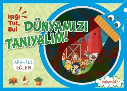 Işığı Tut Bul Dünyamızı Tanıyalım