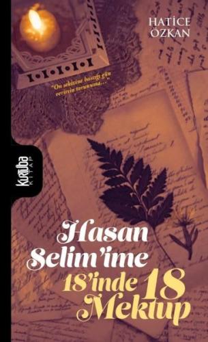 Hasan Selim ime 18 inde 18 Mektup