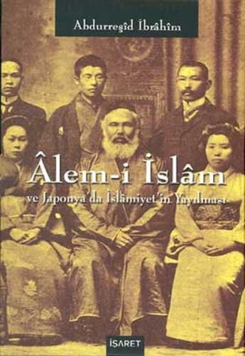 Alem i İslam ve Japonya da İslamiyet in Yayılması 2 Cilt Takım