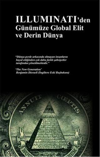 İlluminati den Günümüze Global Elit ve Derin Dünya