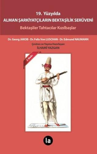 19 Yüzyılda Alman Şarkiyatçıların Bektaşilik Serüveni