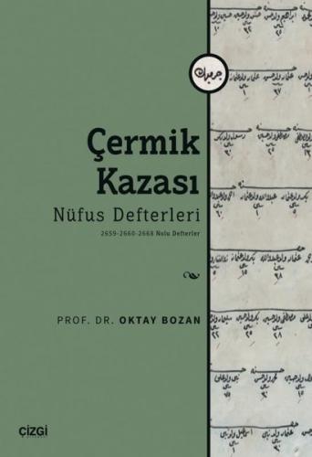 Çermik Kazası Nüfus Defterleri 2659 2660 2668 Nolu Defterler