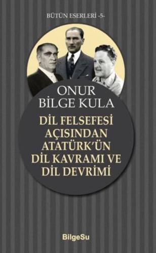 Dil Felsefesi Açısından Atatürk ün Dil Kavramı ve Dil Devrimi