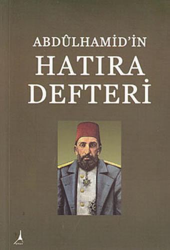 Sultan II Abdülhamid Arşivinden Dünya Liderleri