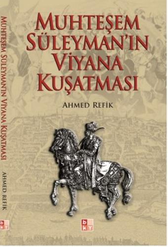 Muhteşem Süleyman ın Viyana Kuşatması