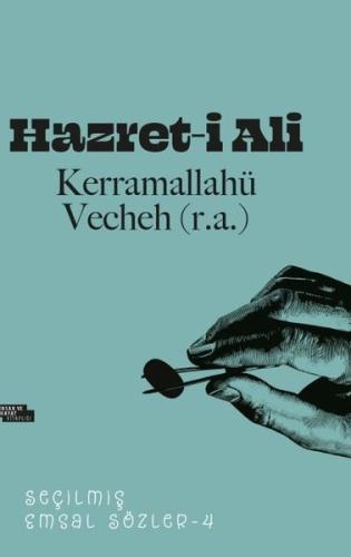 Hazret i Ali Seçilmiş Emsal Sözler 4