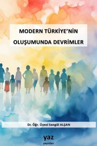 Modern Türkiye nin Oluşumunda Devrimler