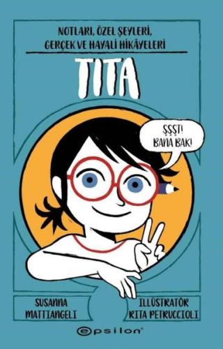 Tita Notları Özel Şeyleri Gerçek ve Hayali Hikayeleri