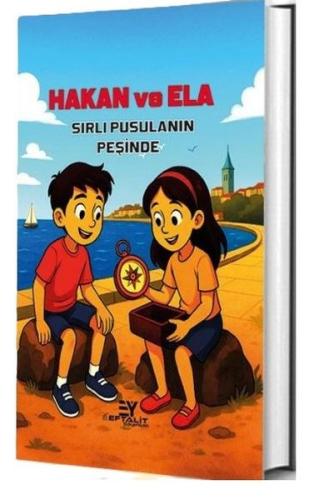 Hakan ve Ela Sırlı Pusulanın Peşinde