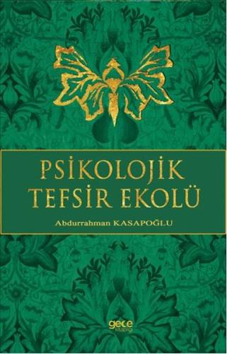 Psikolojik Tefsir Ekolü Abdurrahman Kasapoğlu 25 İndirim