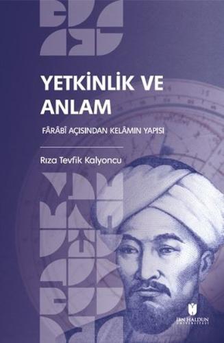 Yetkinlik ve Anlam Farabi Açısından Kelamın Yapısı