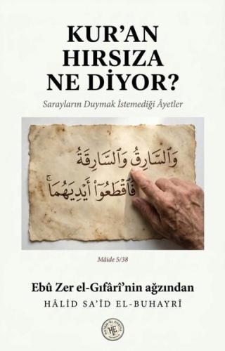 Kuran Hırsıza Ne Diyor Sarayların Duymak İstemediği Ayetler