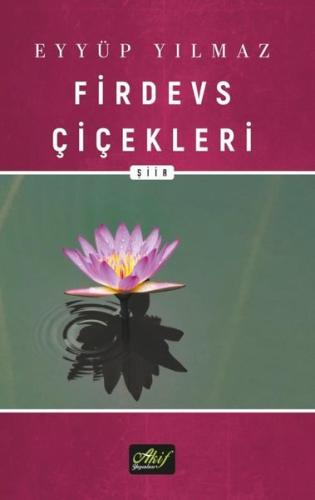 Firdevs Çiçekleri Rubai Şiirler