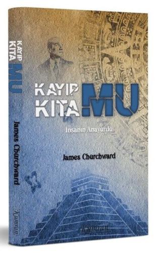 Kayıp Kıta Mu İnsanın Anayurdu