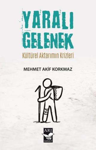 Yaralı Gelenek