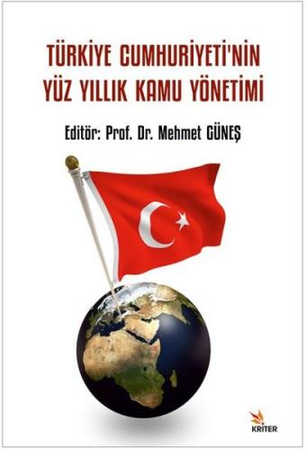 Türkiye Cumhuriyeti nin Yüz Yıllık Kamu Yönetimi