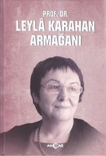 Prof Dr Leyla Karahan Armağanı