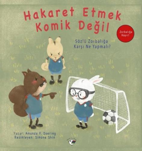 Hakaret Etmek Komik Değil Zorbalığa Hayır