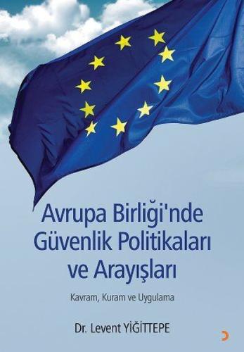 Avrupa Birliği nde Güvenlik Politikaları ve Arayışları