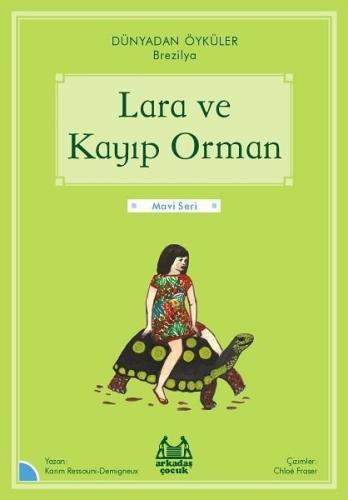 Lara ve Kayıp Orman Dünyadan Öyküler Brezilya
