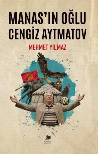 Manas ın Oğlu Cengiz Aytmatov