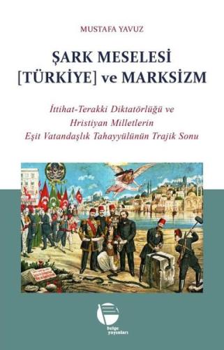 Şark Meselesi Türkiye ve Marksizm