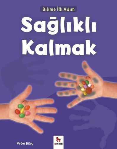 Sağlıklı Kalmak Bilime İlk Adım
