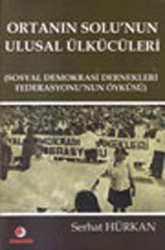 Ortanın Solu nun Ulusal Ülkücüleri