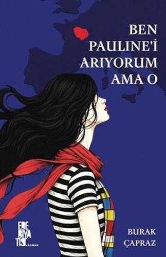 Ben Pauline i Arıyorum Ama O