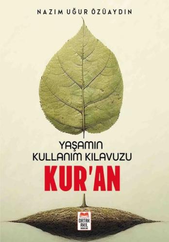 Yaşamın Kullanım Kılavuzu Kur an