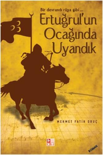 Ertuğrul un Ocağında Uyandık