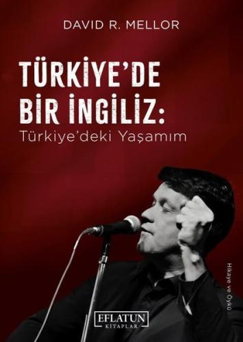 Türkiye de Bir İngiliz Türkiye deki Yaşamım