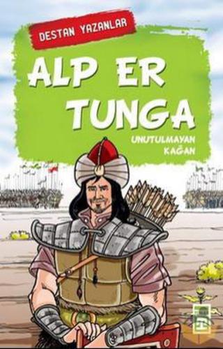 Alp Er Tunga Destan Yazanlar