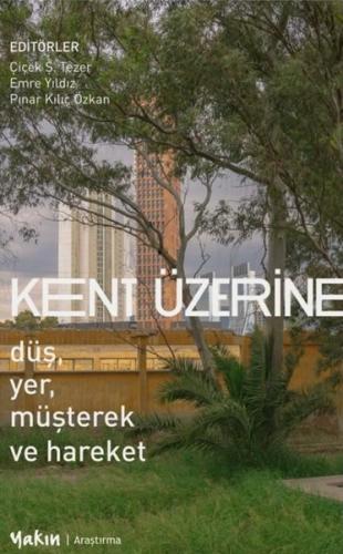 Kent Üzerine