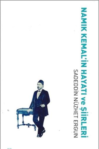 Namık Kemal in Hayatı ve Şiirleri