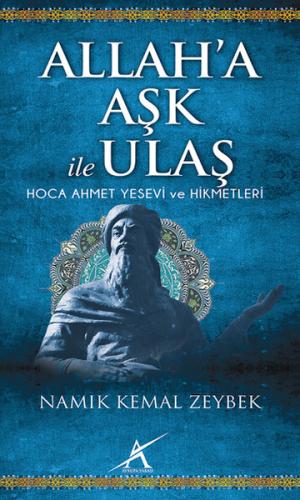 Allah a Aşk İle Ulaş