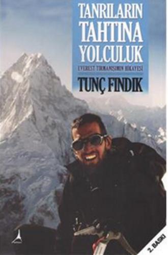 Tanrıların Tahtına Yolculuk Tunç Fındık 25 İndirim