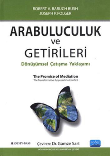 Arabuluculuk ve Getirileri Dönüşümsel Çalışma Yaklaşımı