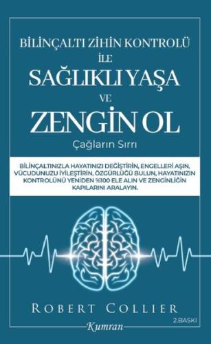Bilinçaltı Zihin Kontrolü İle Sağlıklı Yaşa ve Zengin Ol