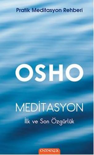 Meditasyon İlk ve Son Özgürlük