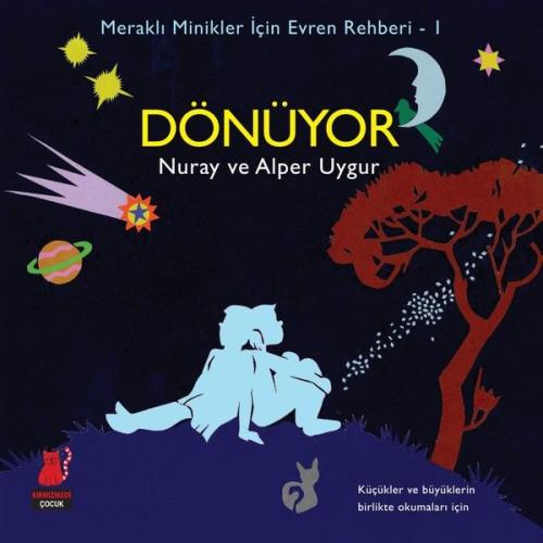 Meraklı Minikler için Evren Rehberi Cilt 1 Dönüyor