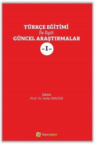 Türkçe Eğitimi İle İlgili Güncel Araştırmalar 1