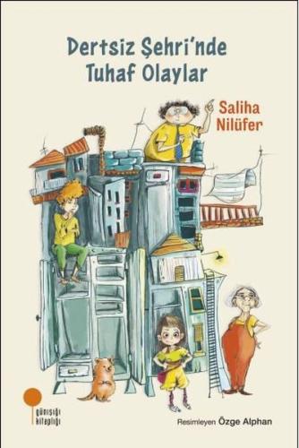 Dertsiz Şehri nde Tuhaf Olaylar