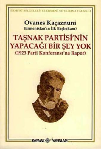 Taşnak Partisi nin Yapacağı Bir Şey Yok
