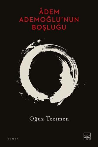 Âdem Ademoğlu nun Boşluğu
