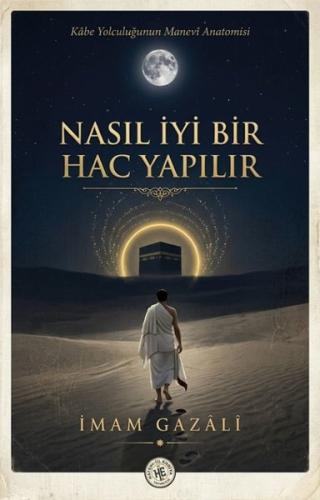 Nasıl Bir Hac Yapılır