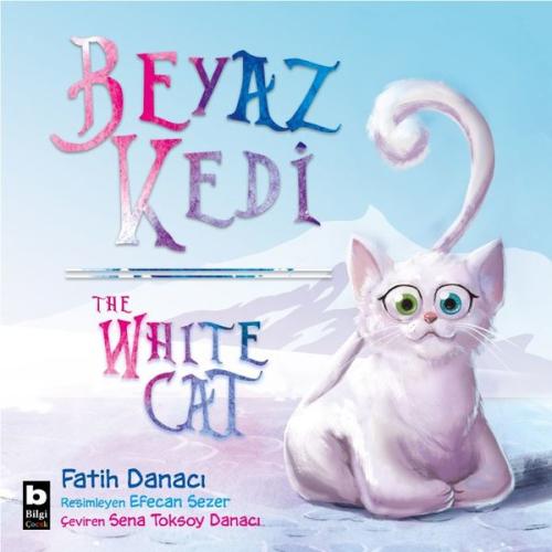 Beyaz Kedi The White Cat
