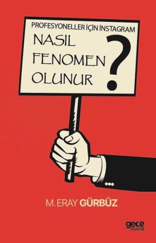 Nasıl Fenomen Olunur