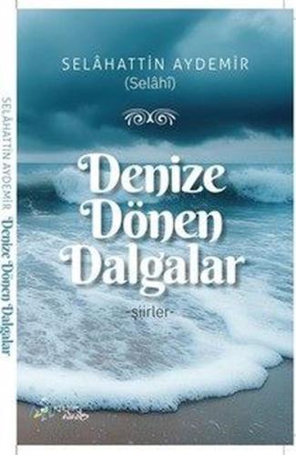 Denize Dönen Dalgalar Şiirler
