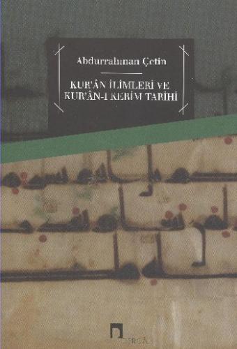 Kur an İlimleri ve Kur an ı Kerim Tarihi